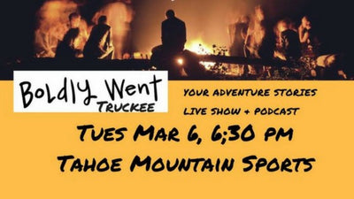 Boldly Went Tahoe: Live Adventure Storytelling Show