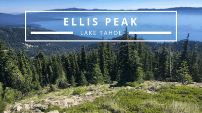 Hike or Run Ellis Peak, Lake Tahoe West Shore