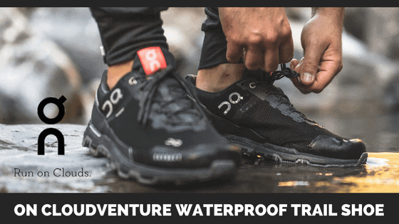 On CloudVenture Waterproof Trail Running Shoe – Tahoe Mountain Sports