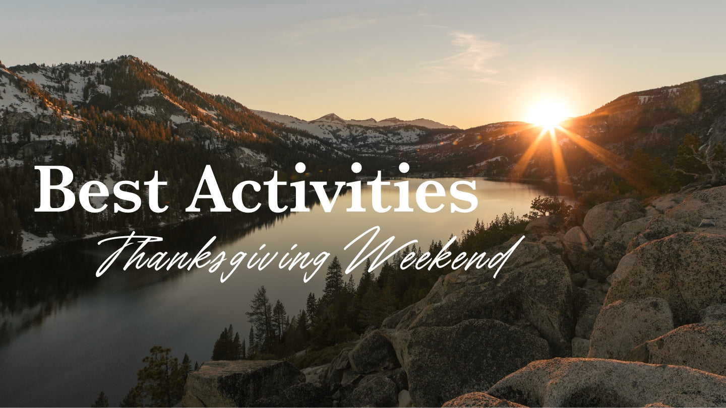 Best Things to Do Thanksgiving Weekend in Truckee & Tahoe – Tahoe ...