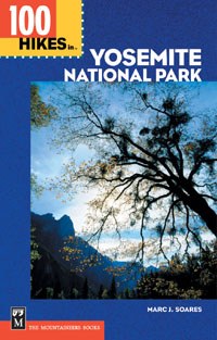 The Mountaineers Books 100 Hikes In Yosemite National Park