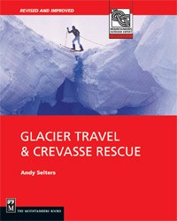 The Mountaineers Books Glacier Travel + Crevasse Rescue