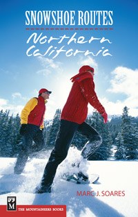 The Mountaineers Books Snowshoe Routes - Northern California
